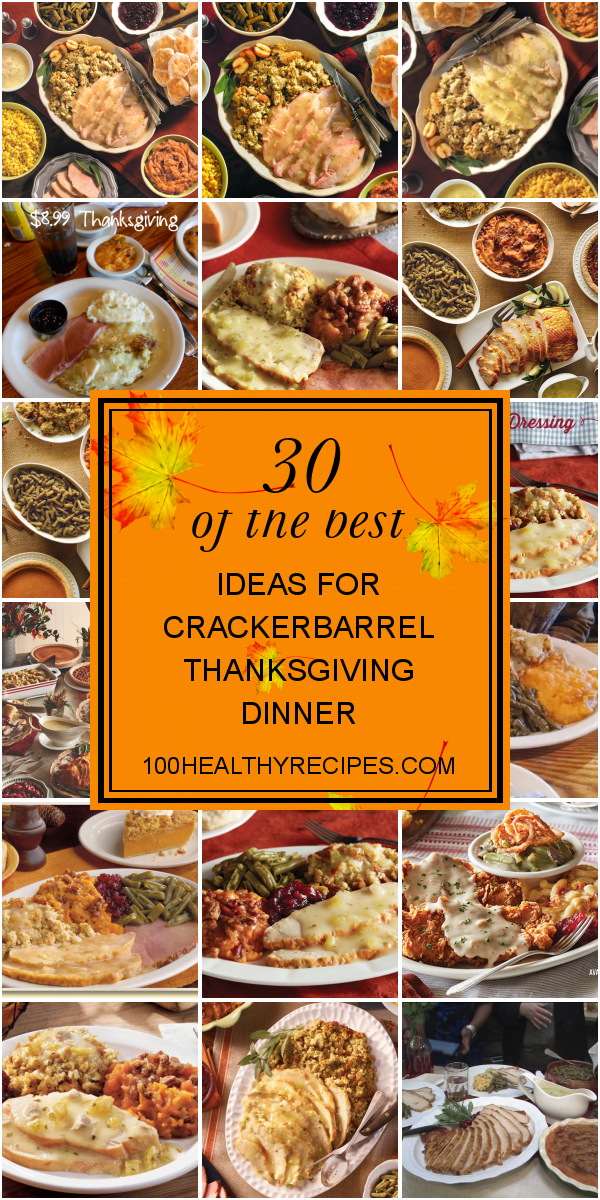 30-of-the-best-ideas-for-crackerbarrel-thanksgiving-dinner-best-diet